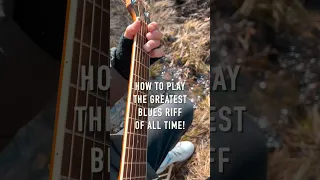 The Greatest Blues Riff Of All Time!