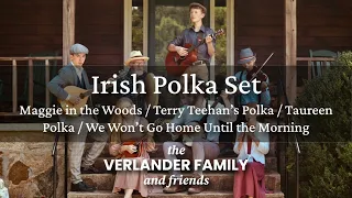 Irish Polka Set - The Verlander Family & Friends (AUDIO)