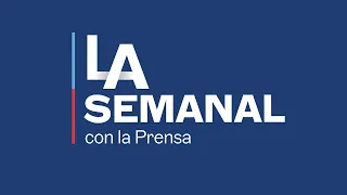 LA Semanal - 20 de Mayo del 2024.