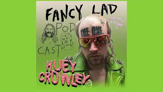 Fancy Lad Podcast S6Ep5: Harmony Koringe w/Huey Crowley