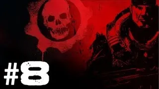 Прохождение Gears of War #8