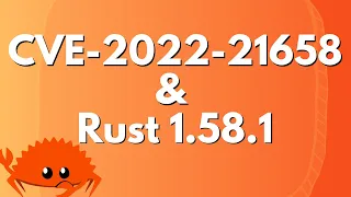 CVE-2022-21658 & Rust 1.58.1