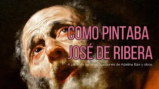 Como pintaba José de Ribera (Con ejercicio)
