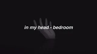 in my head - bedroom (1hour + slowed)