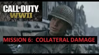 Call of Duty WWII: Mission 6 - Collateral Damage