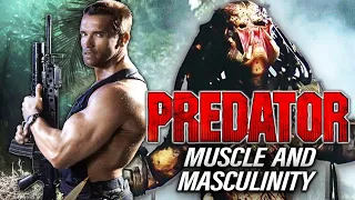 Predator 1987 -  Muscle & Masculinity
