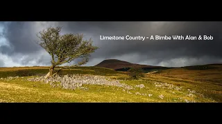 Limestone Country - A Bimble with Alan & Bob