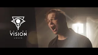 Out Of Vision - Leave (OFFICIAL MUSIC VIDEO)