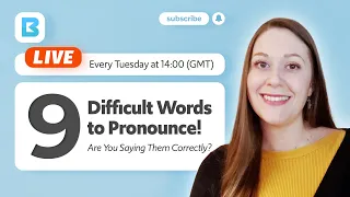 9 Difficult Words to Pronounce. Are You Saying Them Correctly? | Live English Class with BRITCENT