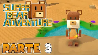 ¡ME METO EN UN DESIERTO CON OSOS DE ARENA! | PARTE #3 | SUPER BEAR ADVENTURE