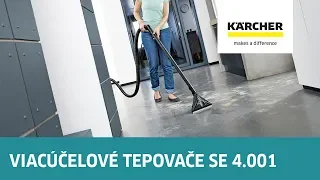 Kärcher radí - Viacúčelové využitie SE 4.001, SE 4.002