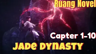 Jade Dynasty Capter 1-10 | Ruang Novel Donghua Zhu Xian