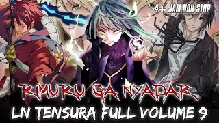 RIMURU GA SADAR PUNYA BAWAHAN YG DI TAKUTI !! ARC FESTIVAL ( LN FULL VOLUME 9 ) - LN TENSURA