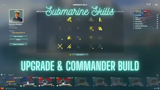 World of Warships - Submarine Skills: Upgrade & Commander Build