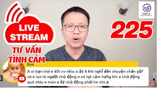 🔴Live Stream Gỡ Rối Tơ Lòng ... Thòng 225