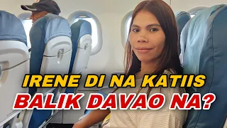 IRENE HINDI NAKATIIS BABALIK NA RIN NG DAVAO?