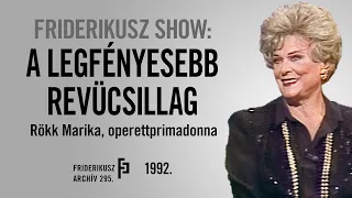 FRIDERIKUSZ SHOW: Beszélgetés Rökk Marika revűsztárral, 1992. /// Friderikusz Archív 295.