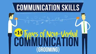 Types of Nonverbal Communication (Grooming) - Introduction to Communication Skills