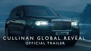 Rolls-Royce Cullinan: Global Reveal Trailer