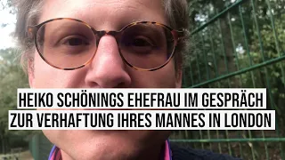 Heiko Schöning: Ehefrau im Gespräch zur Haft in London nach Verhaftung bei Demo am Trafalger Square