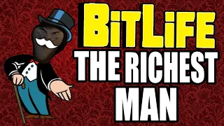 I became the richest man alive and this happened... - bit life