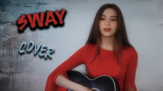 SWAY | guitar cover Masha Sosedko