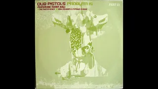 Dub Pistols - Problem Is (John Creamer & Stephane K Remix)