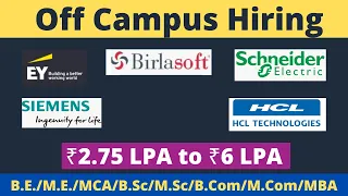 Off Campus Recruitment 2022 | EY Birlasoft HCL Siemens Schneider Electric | 2020 2021 2022