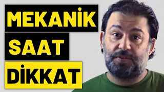 Mekanik Saat NASIL KULLANILIR? Nelere DİKKAT Etmelisiniz?