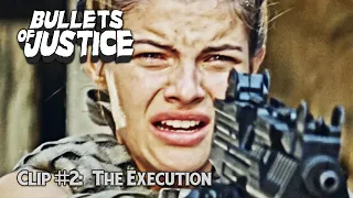BULLETS OF JUSTICE (2020) - Clip #2: The Execution