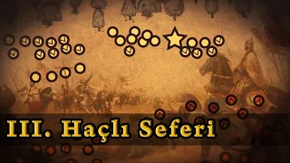 3. Haçlı Seferi (1189) / Arslan Yürekli Richard / Selahaddin Eyyubi / Akka Kuşatması