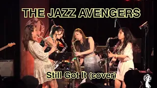 🎷The Jazz Avengers 🎷- Still Got It (cover)