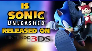 Is Sonic Unleashed released on Nintendo 3DS