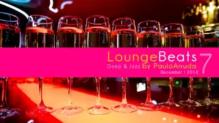 DJ Paulo Arruda - Lounge Beats 7 | Deep & Jazz