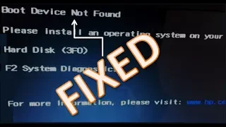 how to fix HP laptop Boot Device Not Found Error (3FO) or Hard disk not Exist error