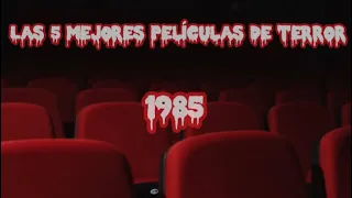 5 películas de terror de 1985