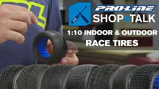 Pro-Line SHOP TALK: Ep. 5 - 1:10 Indoor & Outdoor Race Tires