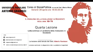 Lez.4 - Dott. Alberto Pantaloni - Lotta continua e il problema della rivoluzione in Occidente