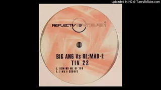 Big Ang vs Re:Mad-e - Find a Groove
