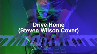 Drive Home Steven Wilson Cover