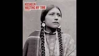 Kosheen - Wasting My Time (West London Deep Remix)