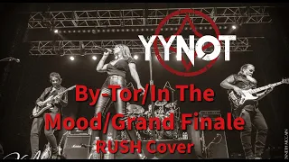 By-Tor/In The Mood/Grand Finale LIVE RUSH Cover