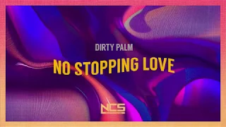 Dirty Palm - No Stopping Love (Lyrics)