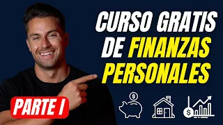 Aprende a Gestionar tus Finanzas Personales desde Cero 👉🏻 CURSO GRATIS PARTE I