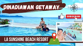 DINADIAWAN GETAWAY | LA SUNSHINE BEACH RESORT