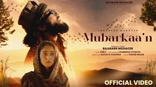 Mubarakaa'n | Official Music Video | Baabarr Mudacer