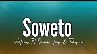Victony Soweto with Omah Lay & Tempoe (Lyrics)
