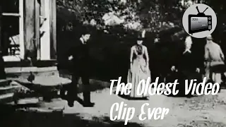 1888 The Oldest Video Clip Ever(Roundhay Garden Scene)