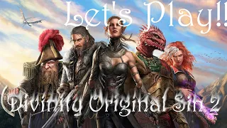 Let's Play: Divinity: Original Sin 2 with Friends. Part 1