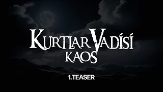 Kurtlar Vadisi Kaos - 1. TEASER #KurtlarVadisi #Kaos #Polat